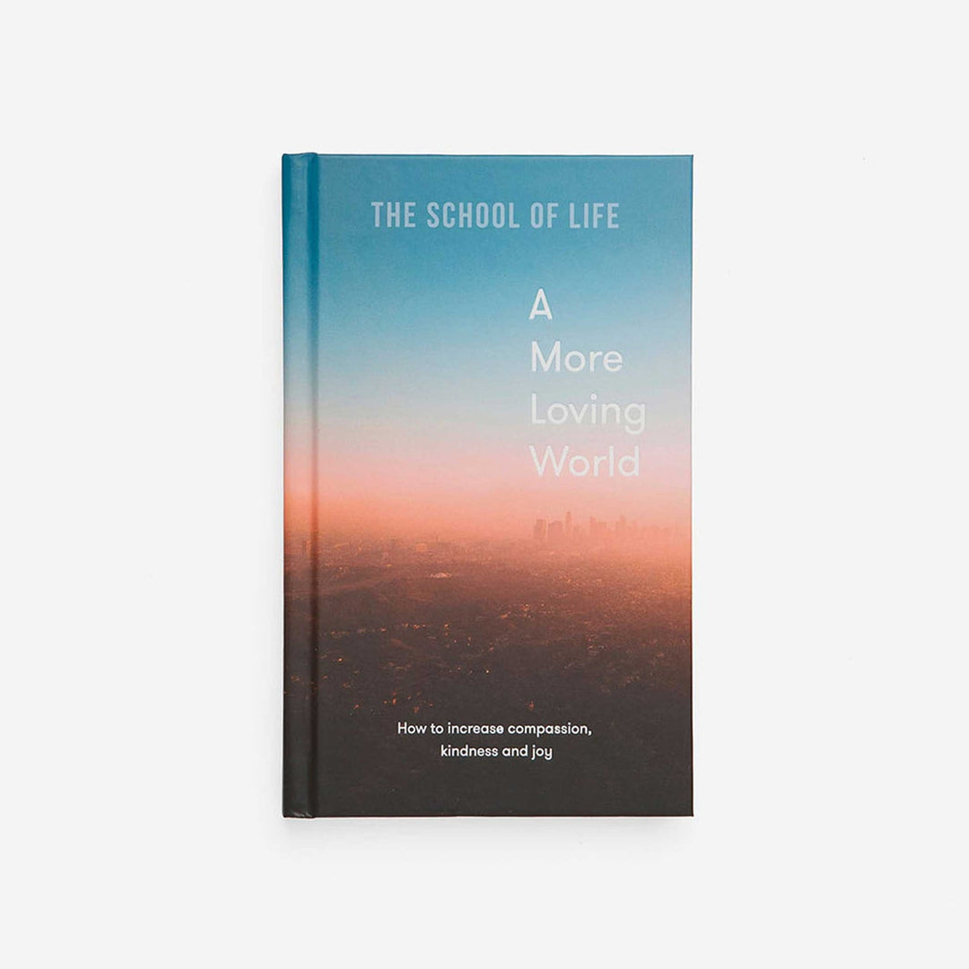 Buch "A More Loving World" - Hardcover · Englisch | The School of Life