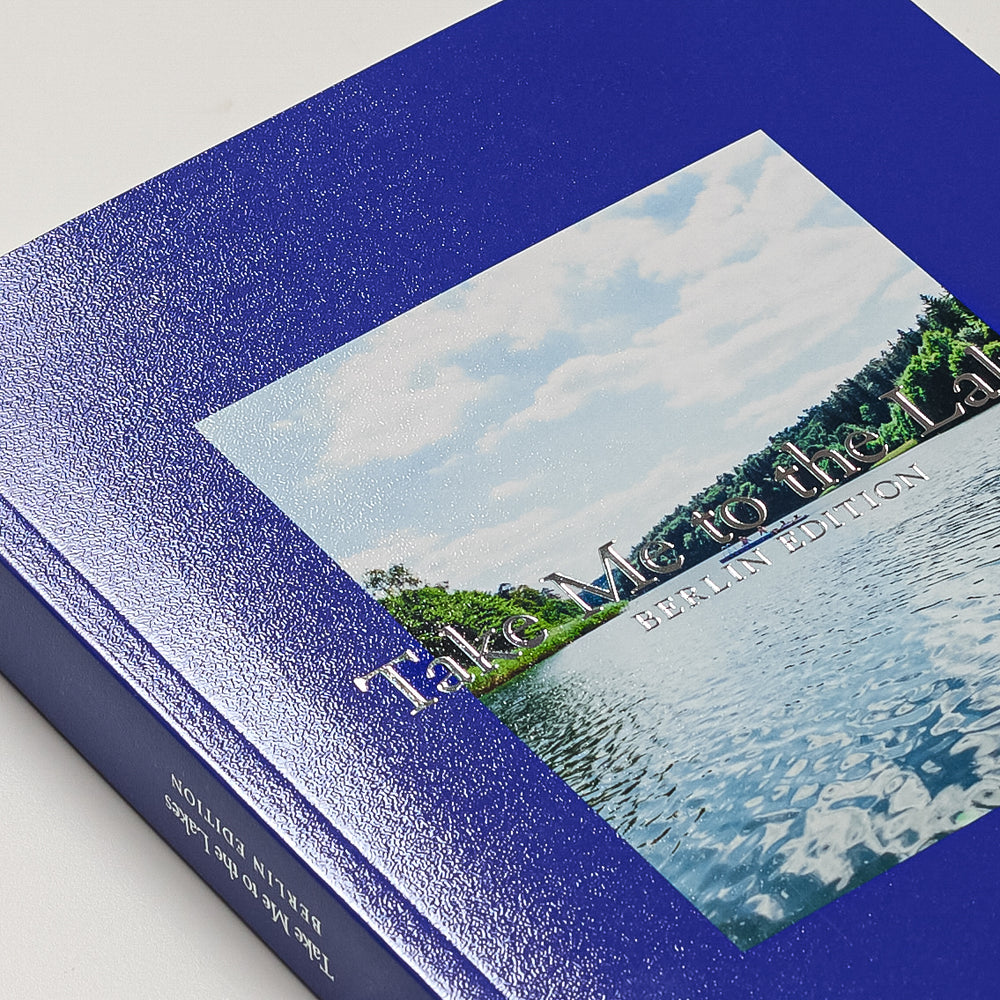 Take Me to the Lakes - Berlin Edition