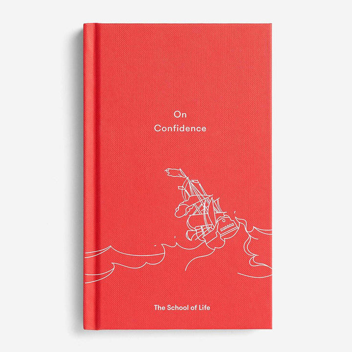 ON CONFIDENCE | MEDITATIONEN über die Fähigkeit des SELBSTGLAUBENS | BUCH | English Edition | The School of Life